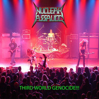 Thumbnail for the Nuclear Assault - Third World Genocide link, provided by host site