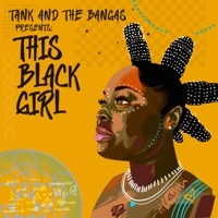 Thumbnail for the Tank and the Bangas - This Black Girl link, provided by host site