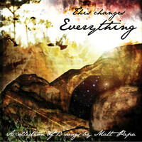 Thumbnail for the Matt Papa - This Changes Everything link, provided by host site