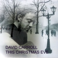 Thumbnail for the David Carroll - This Christmas Eve link, provided by host site