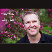Thumbnail for the Tony True - This Face link, provided by host site