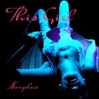 Thumbnail for the Nonplus - This Girl link, provided by host site