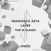 Thumbnail for the Francesco Zeta - This Is Classic (Extended Mix) link, provided by host site