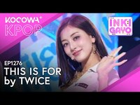 Thumbnail for the Twice - This Is For | Inkigayo EP1276 | KOCOWA+ link, provided by host site