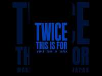 Thumbnail for the Twice - ＜THIS IS FOR＞ WORLD TOUR IN JAPAN Teaser -JEONGYEON, MINA, TZUYU link, provided by host site