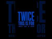 Thumbnail for the Twice - ＜THIS IS FOR＞ WORLD TOUR IN JAPAN Teaser -NAYEON, JIHYO, DAHYUN link, provided by host site