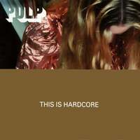 Thumbnail for the Pulp - This Is Hardcore link, provided by host site