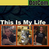 Thumbnail for the Dot Com - This Is My Life link, provided by host site