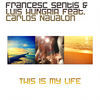 Thumbnail for the Francesc Sentis - This Is My Life link, provided by host site