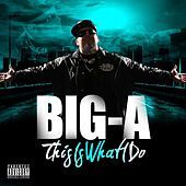 Thumbnail for the Big A - "this Is What I Do" link, provided by host site
