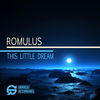 Thumbnail for the Romulus - This Little Dream link, provided by host site