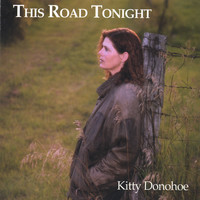 Thumbnail for the Kitty Donohoe - This Road Tonight link, provided by host site