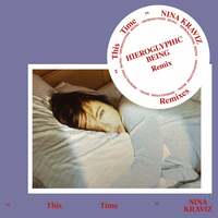 Thumbnail for the Nina Kraviz - This Time (Hieroglyphic Being Remix) link, provided by host site