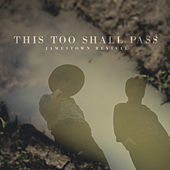 Thumbnail for the Jamestown Revival - This Too Shall Pass link, provided by host site