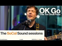 Thumbnail for the OK Go - This Too Shall Pass (Live In-Studio Performance at The SoCal Sound) link, provided by host site