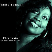 Thumbnail for the Ruby Turner - This Train (Ash Howes Radio Mix 2009) link, provided by host site