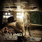 Thumbnail for the Bully Wiz - Thizzlamicly Speaking link, provided by host site