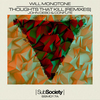 Thumbnail for the Will Monotone - Thoughts That Kill (Remixes) link, provided by host site