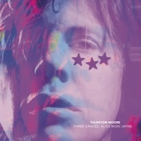 Thumbnail for the Thurston Moore - Three Graces: Alice Moki Jayne link, provided by host site