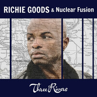 Thumbnail for the Richie Goods - Three Rivers link, provided by host site