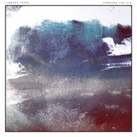 Thumbnail for the Library Tapes - Through the Air link, provided by host site