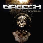 Thumbnail for the Breech - Through the Eyes of Dissension link, provided by host site