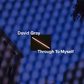 Thumbnail for the David Gray - Through to Myself link, provided by host site