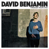 Thumbnail for the David Benjamin - Through Your Eyes link, provided by host site