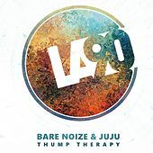 Thumbnail for the BARE NOIZE - Thump Therapy link, provided by host site