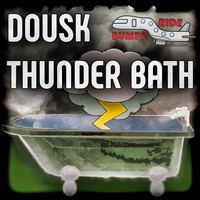 Thumbnail for the Dousk - Thunder Bath link, provided by host site