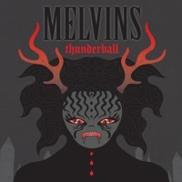 Thumbnail for the Melvins - Thunderball link, provided by host site