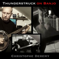 Thumbnail for the Christophe Deremy - Thunderstruck (On Banjo) link, provided by host site