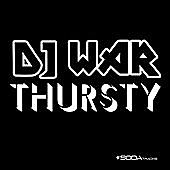 Thumbnail for the Dj War - Thursty link, provided by host site
