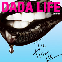 Thumbnail for the Dada Life - Tic Tic Tic link, provided by host site