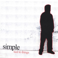Thumbnail for the Simple - Tied To Things link, provided by host site