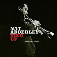 Thumbnail for the Nat Adderley - Tied Up link, provided by host site