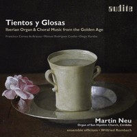 Thumbnail for the Martin Neu - Tientos Y Glosas (Iberian Music for Organ & Choir) link, provided by host site