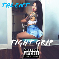 Thumbnail for the Talent - Tight Grip link, provided by host site