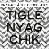 Thumbnail for the Dr.Space - Tigle Nyag Chik link, provided by host site
