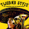 Thumbnail for the Bill Shepherd - Tijuana Style link, provided by host site