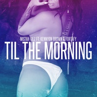 Thumbnail for the Mistah Mez - Til the Morning link, provided by host site