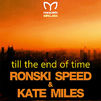 Thumbnail for the Ronski Speed - Till the End of Time - Muhib Khan & Ikerya Project Radio Mix link, provided by host site