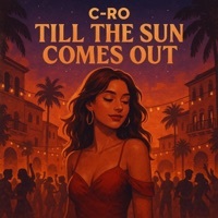 Thumbnail for the Cro - Till the Sun Comes Out link, provided by host site