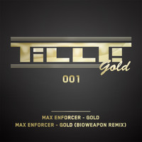 Thumbnail for the Max Enforcer - TILLT Gold 001 link, provided by host site