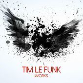 Thumbnail for the Tim Le Funk - Tim Le Funk Works link, provided by host site