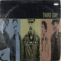 Thumbnail for the Third Day - Time - 25th Anniversary Edition link, provided by host site