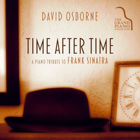 Thumbnail for the David Osborne - Time After Time: A Piano Tribute to Frank Sinatra link, provided by host site