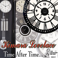 Thumbnail for the Kimara Lovelace - Time After Time link, provided by host site