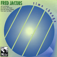 Thumbnail for the Fred Jacobs - Time Change link, provided by host site