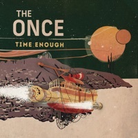 Thumbnail for the The Once - Time Enough link, provided by host site